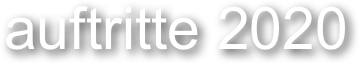 auftritte 2020