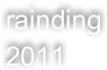 rainding
2011 