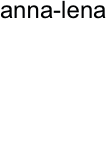anna-lena
gotzler

wies
06.02.2000
2008
schülerin