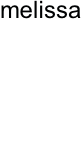 melissa
frank

rainding
12.07.1999
2005
schülerin
