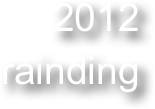 2012
rainding 