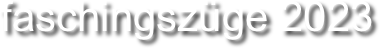 faschingszüge 2023