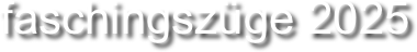 faschingszüge 2025