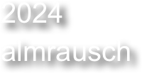 2024 
almrausch