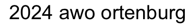 2024 awo ortenburg
