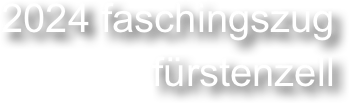 2024 faschingszug fürstenzell