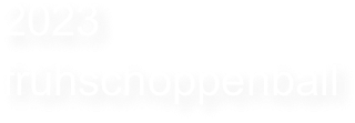 2023
frühschoppenball